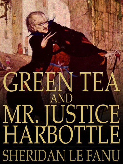 Title details for Green Tea and Mr Justice Harbottle by Sheridan Le Fanu - Available